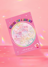 Load image into Gallery viewer, Suncatcher Rainbow Maker You Are My Sunshine