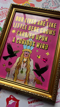 Load image into Gallery viewer, Moira Rose Schitts Bebe Crow Print