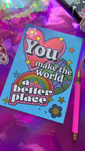 Load image into Gallery viewer, You Make The World Better card