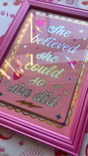 Load image into Gallery viewer, She Believed She Could