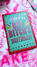 Load image into Gallery viewer, Bad Bitch Birthday Card