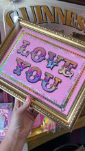 Load image into Gallery viewer, LOVE YOU