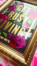 Load image into Gallery viewer, Get Busy Living