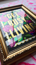 Load image into Gallery viewer, Get Busy Living