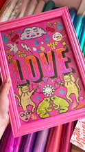 Load image into Gallery viewer, All You Need Is Love