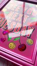 Load image into Gallery viewer, See You Next Tuesday