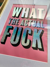 Load image into Gallery viewer, What The Actual