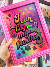 Load image into Gallery viewer, I Can Buy Myself Flowers