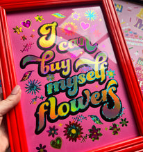 Load image into Gallery viewer, I Can Buy Myself Flowers