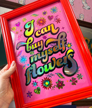 Load image into Gallery viewer, I Can Buy Myself Flowers