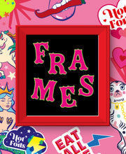 Load image into Gallery viewer, Frames