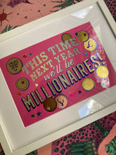 Load image into Gallery viewer, Millionaires