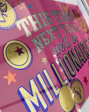 Load image into Gallery viewer, Millionaires