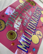 Load image into Gallery viewer, Millionaires