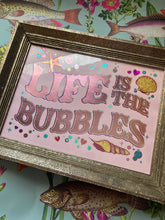 Load image into Gallery viewer, Life is the Bubbles - Little Mermaid