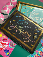 Load image into Gallery viewer, Bee Happy
