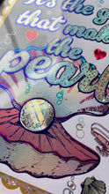 Load image into Gallery viewer, It’s the grit that makes the pearl Print
