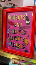 Load image into Gallery viewer, Meats and Cheeses Pleases
