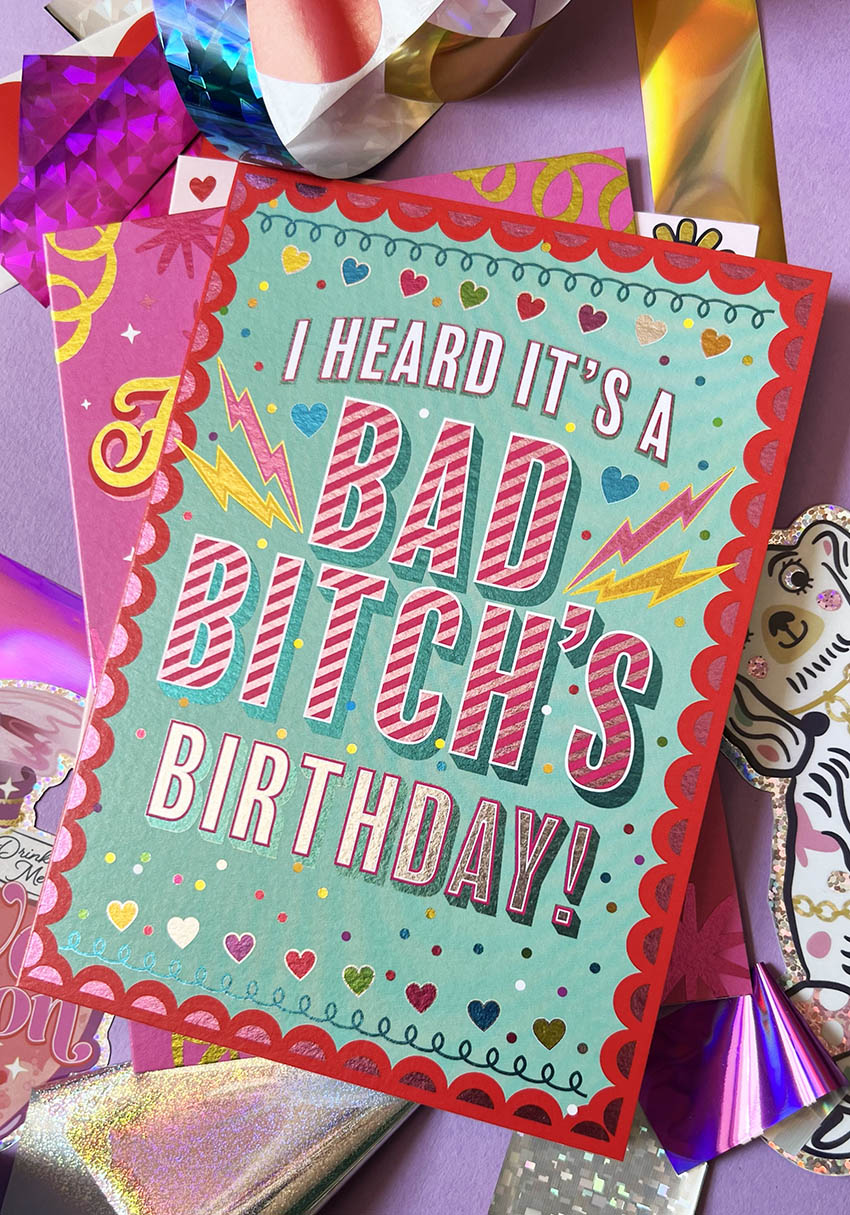 Bad Bitch Birthday Card