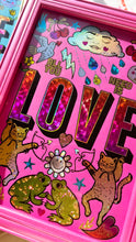 Load image into Gallery viewer, All You Need Is Love
