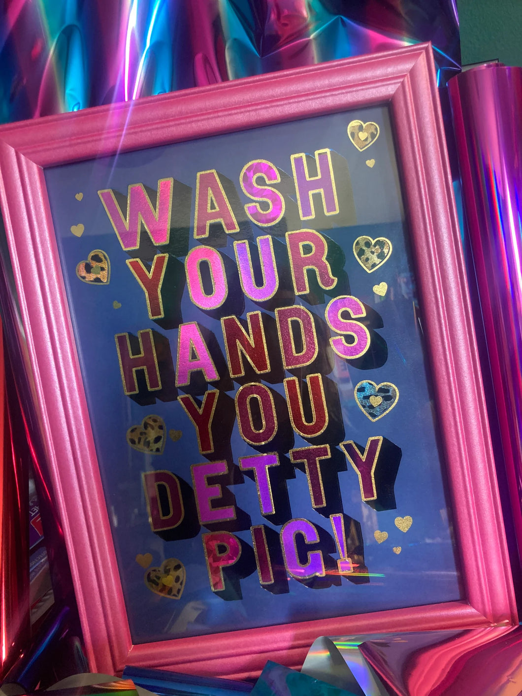Wash Your Hands You Detty Pig
