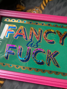 Fancy As Fuck