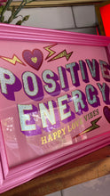 Load image into Gallery viewer, Positive Energy
