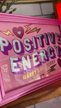 Load image into Gallery viewer, Positive Energy

